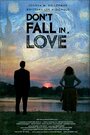 Don't Fall in, Love (2014) скачать бесплатно в хорошем качестве без регистрации и смс 1080p