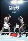 No Más (2013) скачать бесплатно в хорошем качестве без регистрации и смс 1080p No Más (2013) скачать бесплатно в хорошем качестве без регистрации и смс 1080p