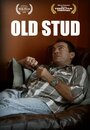 Old Stud (2013) кадры фильма смотреть онлайн в хорошем качестве