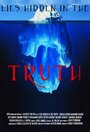 Lies Hidden in the Truth (2013) трейлер фильма в хорошем качестве 1080p