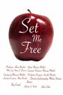 Set Me Free (2011) кадры фильма смотреть онлайн в хорошем качестве