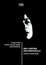 Mes Amours Decompose(e)s (2012) трейлер фильма в хорошем качестве 1080p