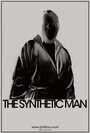 The Synthetic Man (2013) трейлер фильма в хорошем качестве 1080p The Synthetic Man (2013) трейлер фильма в хорошем качестве 1080p
