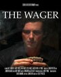 The Wager (2006) скачать бесплатно в хорошем качестве без регистрации и смс 1080p The Wager (2006) скачать бесплатно в хорошем качестве без регистрации и смс 1080p