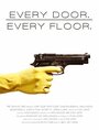 Every Door. Every Floor. (2013) скачать бесплатно в хорошем качестве без регистрации и смс 1080p