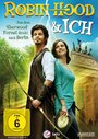 Robin Hood und ich (2013) кадры фильма смотреть онлайн в хорошем качестве