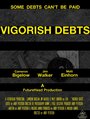 Смотреть «Vigorish Debts» онлайн фильм в хорошем качестве