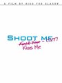 Shoot Me. Kiss Me. Cut! (2015) трейлер фильма в хорошем качестве 1080p