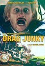 Drag Junky (2013) трейлер фильма в хорошем качестве 1080p