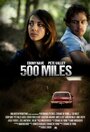 500 Miles (2014) трейлер фильма в хорошем качестве 1080p