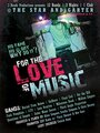 For the Love of Music (2013) кадры фильма смотреть онлайн в хорошем качестве