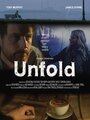 Unfold (2013) кадры фильма смотреть онлайн в хорошем качестве