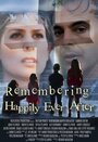 Remembering Happily Ever After (2013) скачать бесплатно в хорошем качестве без регистрации и смс 1080p