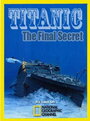 National Geographic Titanic: The Final Secret (2008) скачать бесплатно в хорошем качестве без регистрации и смс 1080p