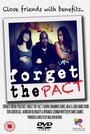 Forget the Pact (2013) кадры фильма смотреть онлайн в хорошем качестве