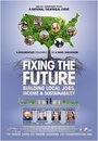 Fixing the Future (2012) скачать бесплатно в хорошем качестве без регистрации и смс 1080p