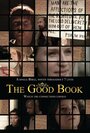 The Good Book (2014) кадры фильма смотреть онлайн в хорошем качестве