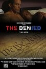 Смотреть «The Denied» онлайн фильм в хорошем качестве