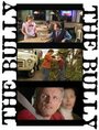 The Bully (2003) скачать бесплатно в хорошем качестве без регистрации и смс 1080p The Bully (2003) скачать бесплатно в хорошем качестве без регистрации и смс 1080p