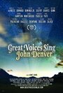 Great Voices Sing John Denver (2013) трейлер фильма в хорошем качестве 1080p