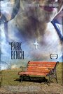 The Park Bench (2013) кадры фильма смотреть онлайн в хорошем качестве