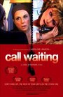 Смотреть «Call Waiting» онлайн фильм в хорошем качестве