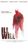 Ill Will (2013) трейлер фильма в хорошем качестве 1080p