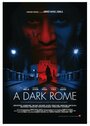 A Dark Rome (2014) скачать бесплатно в хорошем качестве без регистрации и смс 1080p