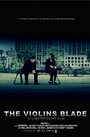 The Violin's Blade (2013) трейлер фильма в хорошем качестве 1080p