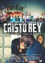 Смотреть «Cristo Rey» онлайн фильм в хорошем качестве