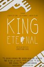 King Eternal (2013) скачать бесплатно в хорошем качестве без регистрации и смс 1080p