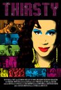 Thirsty (2016) кадры фильма смотреть онлайн в хорошем качестве Thirsty (2016) кадры фильма смотреть онлайн в хорошем качестве