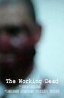 The Working Dead (2013) скачать бесплатно в хорошем качестве без регистрации и смс 1080p