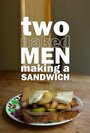 Two Naked Men Making a Sandwich (2010) трейлер фильма в хорошем качестве 1080p