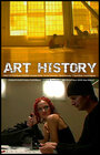 Art History (2003) кадры фильма смотреть онлайн в хорошем качестве