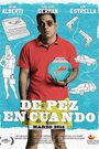 De pez en cuando (2014) кадры фильма смотреть онлайн в хорошем качестве