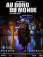 Au bord du monde (2013) трейлер фильма в хорошем качестве 1080p Au bord du monde (2013) трейлер фильма в хорошем качестве 1080p