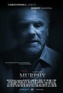 Mr. Murphy (2014) трейлер фильма в хорошем качестве 1080p Mr. Murphy (2014) трейлер фильма в хорошем качестве 1080p