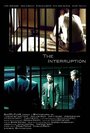 The Interruption (2004) кадры фильма смотреть онлайн в хорошем качестве