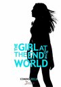 Смотреть «The Girl at the End of the World» онлайн фильм в хорошем качестве