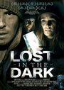 Lost in the Dark (2013) трейлер фильма в хорошем качестве 1080p