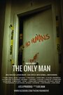 The Only Man (2013) кадры фильма смотреть онлайн в хорошем качестве