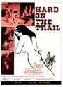 Hard on the Trail (1972) трейлер фильма в хорошем качестве 1080p