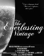 The Everlasting Vintage (2013) кадры фильма смотреть онлайн в хорошем качестве