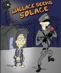 Wallace Seeks Solace (2013) кадры фильма смотреть онлайн в хорошем качестве