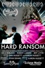 Hard Ransom (2010) кадры фильма смотреть онлайн в хорошем качестве