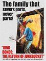 Junk Bonds: The Return of Junkbucket (2013)