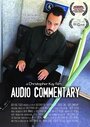 Audio Commentary (2013) кадры фильма смотреть онлайн в хорошем качестве