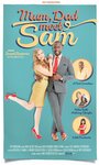 Mum, Dad, Meet Sam (2014) кадры фильма смотреть онлайн в хорошем качестве Mum, Dad, Meet Sam (2014) кадры фильма смотреть онлайн в хорошем качестве