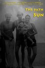 The Path of the Sun (2015) скачать бесплатно в хорошем качестве без регистрации и смс 1080p The Path of the Sun (2015) скачать бесплатно в хорошем качестве без регистрации и смс 1080p